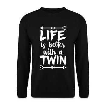 Das Leben ist besser mit einem Zwilling Zitat für - Unisex Pullover - Schwarz - Vorne - Alina (178cm) & Michal (187cm)