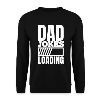 Funny Dad Saying - Jokes Loading - Unisex Sweatshirt - black - Front - Alina (178cm) & Michal (187cm)