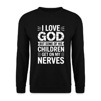 Ich liebe Gott, aber manche seiner Kinder nerven! - Unisex Pullover - Schwarz - Vorne - Alina (178cm) & Michal (187cm)