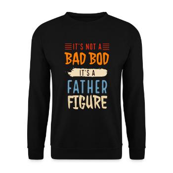 It's Not A Dad Bod It's A Father Figure - Unisex Sweatshirt - black - Front - Alina (178cm) & Michal (187cm)