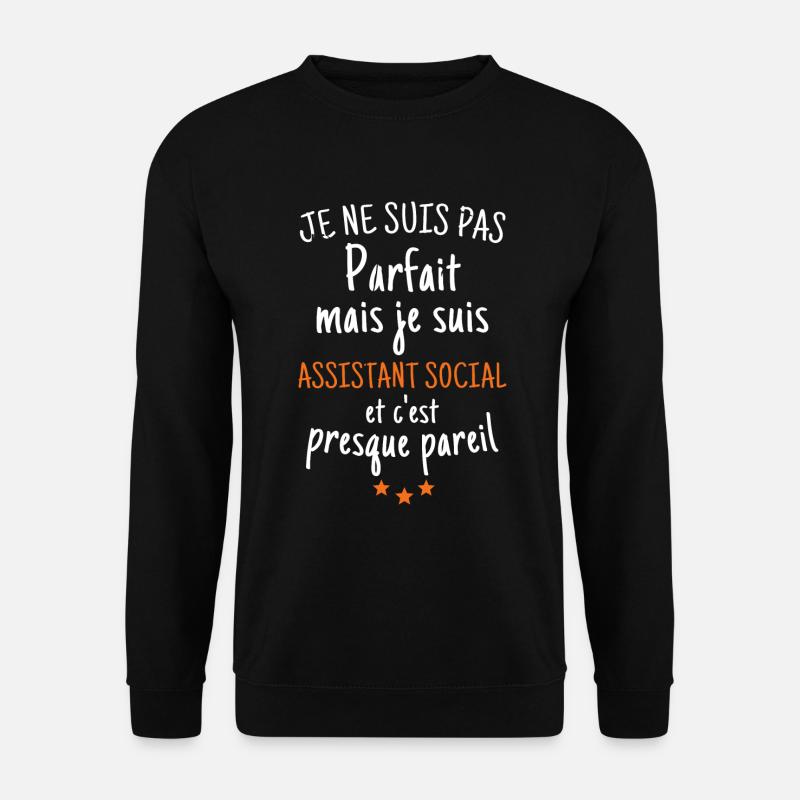 Pas parfait mais assistant social - Sweat-shirt Unisexe - noir