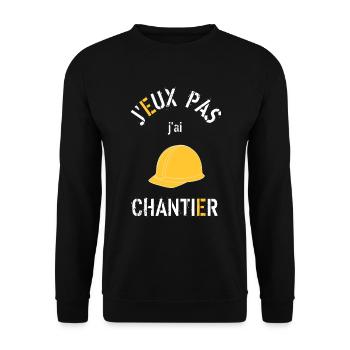 J Peux Pas j ai Chantier - Sweat-shirt Unisexe - noir - Devant - Alina (178cm) & Michal (187cm)