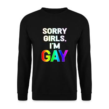 Sorry girls im gay - Unisex Sweatshirt - black - Front - Alina (178cm) & Michal (187cm)