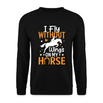 I fly without wings on my horse - barrel - Unisex Sweatshirt - black - Front - Alina (178cm) & Michal (187cm)