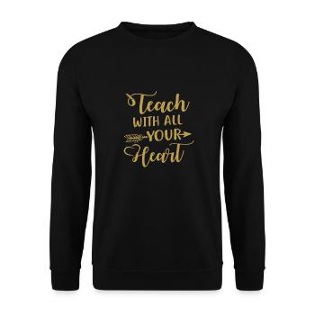 Teach with all your heart - lovely teacher - Sweat-shirt Unisexe - noir - Devant - Alina (178cm) & Michal (187cm)