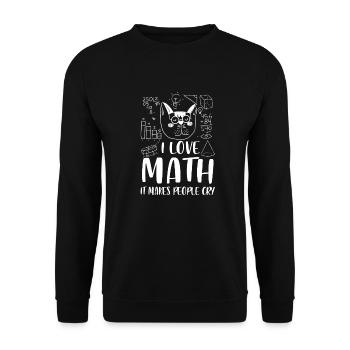 I love Math it makes people cry - Unisex Sweatshirt - black - Front - Alina (178cm) & Michal (187cm)