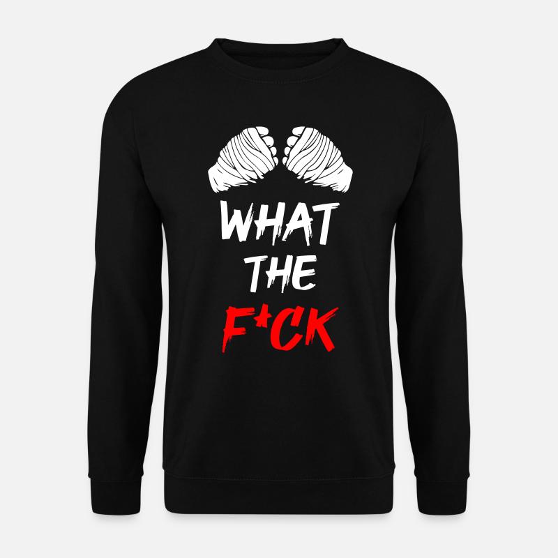 What The Fuck - Unisex Pullover - Schwarz