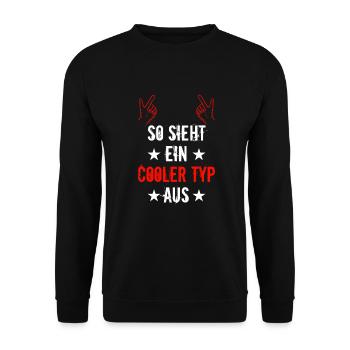 so sieht ein cooler typ aus spruch Männerspruch - Unisex Pullover - Schwarz - Vorne - Alina (178cm) & Michal (187cm)