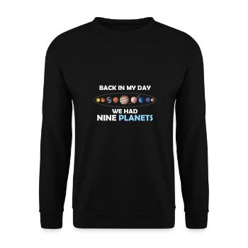 Zu meiner Zeit hatten wir 9 Planeten - Unisex Pullover - Schwarz - Vorne - Alina (178cm) & Michal (187cm)