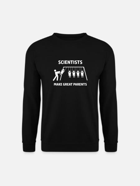 Scientists make great parents - Unisex Pullover - Schwarz