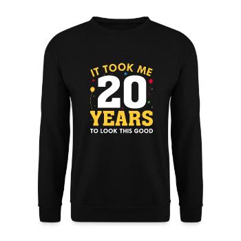 Ich brauchte 20 Jahre, um so gut auszusehen - Unisex Pullover - Schwarz - Vorne - Alina (178cm) & Michal (187cm)