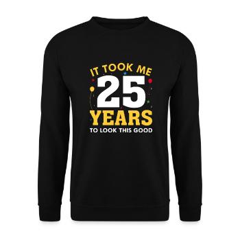 Il m’a fallu 25 ans pour être aussi belle - Sweat-shirt Unisexe - noir - Devant - Alina (178cm) & Michal (187cm)