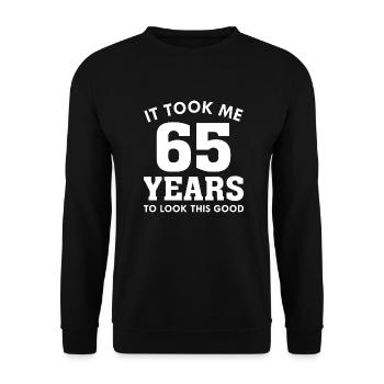 It Took Me 65 Years To Look This Good - Unisex Sweatshirt - black - Front - Alina (178cm) & Michal (187cm)
