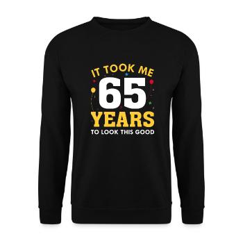 It Took Me 65 Years To Look This Good - Unisex Sweatshirt - black - Front - Alina (178cm) & Michal (187cm)