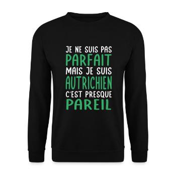Je ne suis pas parfait mais je suis Autrichien - Sweat-shirt Unisexe - noir - Devant - Alina (178cm) & Michal (187cm)