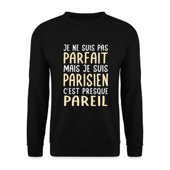 Je ne suis pas parfait mais je suis Parisien - Sweat-shirt Unisexe - noir - Devant - Alina (178cm) & Michal (187cm)