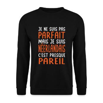 Je ne suis pas parfait mais je suis Néerlandais - Sweat-shirt Unisexe - noir - Devant - Alina (178cm) & Michal (187cm)