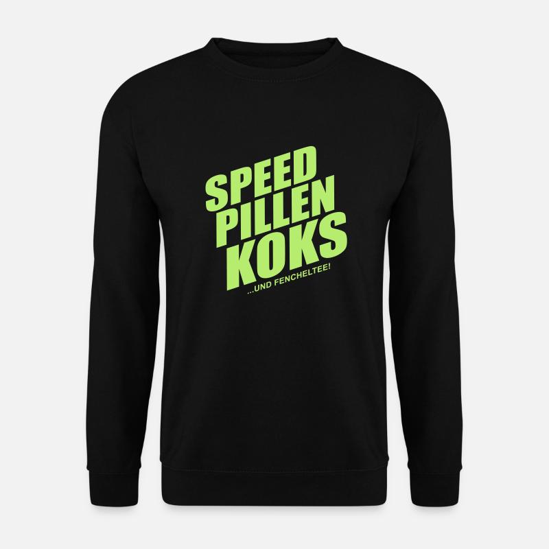 speed_pillen_koks - Unisex Sweatshirt - black