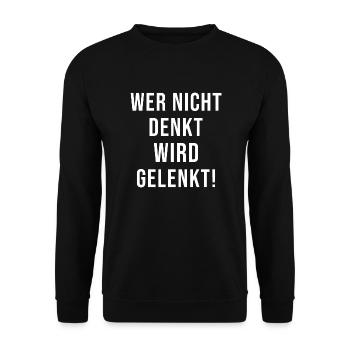 Wer nicht denkt wird gelenkt Politik Demokratie - Unisex Pullover - Schwarz - Vorne - Alina (178cm) & Michal (187cm)