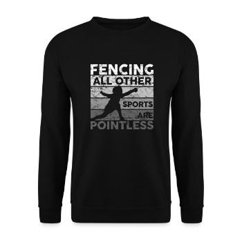 Fencing All Other Sports Are Pointless Fencing - Unisex Pullover - Schwarz - Vorne - Alina (178cm) & Michal (187cm)