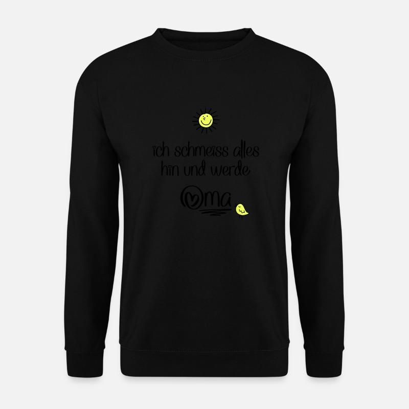 lustige Sprüche für Oma - Unisex Pullover - Schwarz