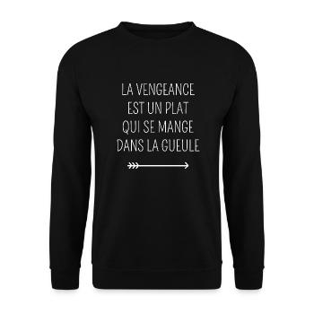 la vengeance est un plat qui se mange humour - Sweat-shirt Unisexe - noir - Devant - Alina (178cm) & Michal (187cm)