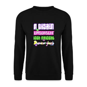 A Disain umsonscht isch meischt Disainerglomb 😋 - Unisex Pullover - Schwarz - Vorne - Alina (178cm) & Michal (187cm)