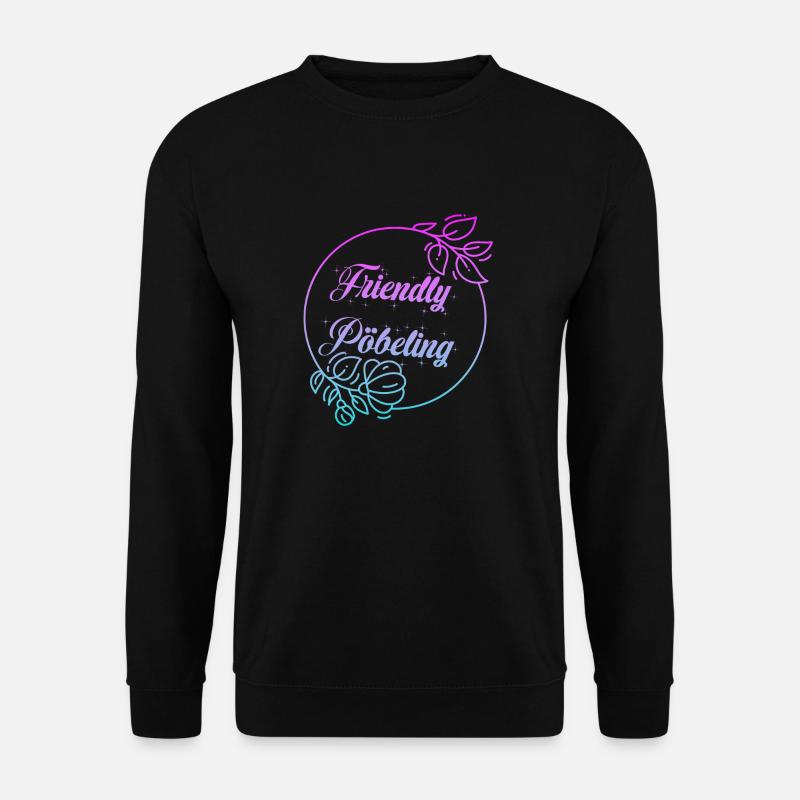 Friendly Pöbeling - Unisex Pullover - Schwarz