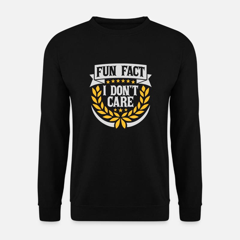 I don't care fact - Unisex Sweatshirt - black
