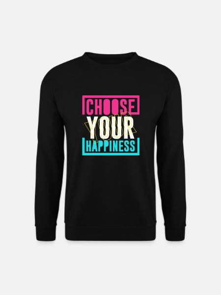 Choose happiness - Unisex Sweatshirt - black
