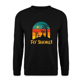 Fo' Shore Beach Ocean Beach Lover Sea Funny - Unisex Sweatshirt - black - Front - Alina (178cm) & Michal (187cm)
