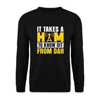 It Takes A Ham To Know Dit From Dah Operator Amat - Unisex Sweatshirt - black - Front - Alina (178cm) & Michal (187cm)