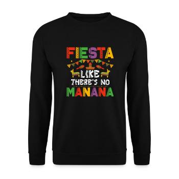 Fiesta Like There's No Manana Cinco De Mayo Party - Unisex Pullover - Schwarz - Vorne - Alina (178cm) & Michal (187cm)