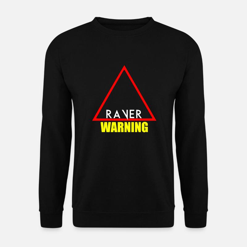 warning raver - Unisex Sweatshirt - black