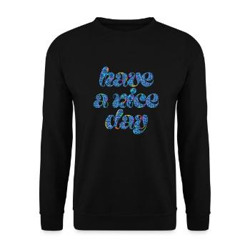 Passez une belle journée et une vie merveilleuse - Sweat-shirt Unisexe - noir - Devant - Alina (178cm) & Michal (187cm)