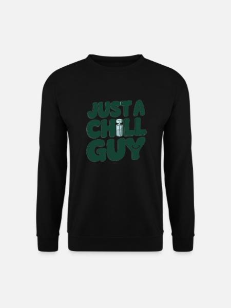 Just a Chill Guys lyrics - Unisex Sweatshirt - black