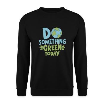 Faites quelque chose de vert aujourd’hui Jour de la Terre Planète - Sweat-shirt Unisexe - noir - Devant - Alina (178cm) & Michal (187cm)
