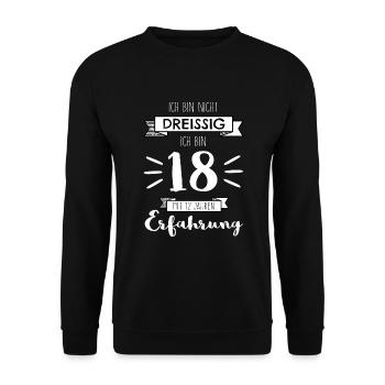 Ich bin nicht 30, ich bin 18 m 12 Jahren Erfahrung - Unisex Pullover - Schwarz - Vorne - Alina (178cm) & Michal (187cm)