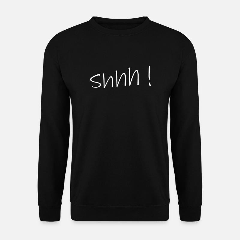 Shh! - Unisex Sweatshirt - black