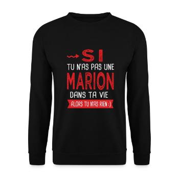 Marion Si tu n as pas un Marion dans ta vie Humour - Sweat-shirt Unisexe - noir - Devant - Alina (178cm) & Michal (187cm)