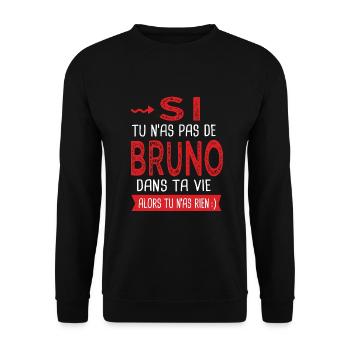 Bruno Si tu n as pas un bruno Cadeau bruno - Sweat-shirt Unisexe - noir - Devant - Alina (178cm) & Michal (187cm)