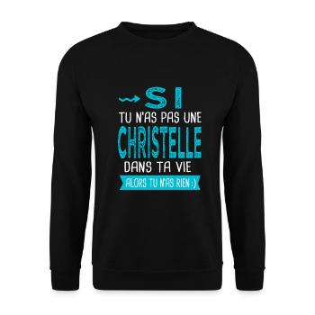 Christelle Si tu n as pas une christelle Cadeau - Sweat-shirt Unisexe - noir - Devant - Alina (178cm) & Michal (187cm)