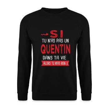 Quentin Si tu n as pas un quentin Cadeau humour - Sweat-shirt Unisexe - noir - Devant - Alina (178cm) & Michal (187cm)