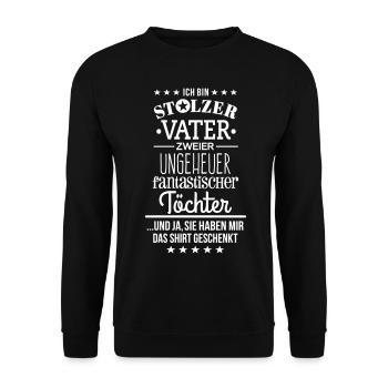 Ungeheuer fantastische 2 Töchter - Vater - Shirt - Unisex Pullover - Schwarz - Vorne - Alina (178cm) & Michal (187cm)
