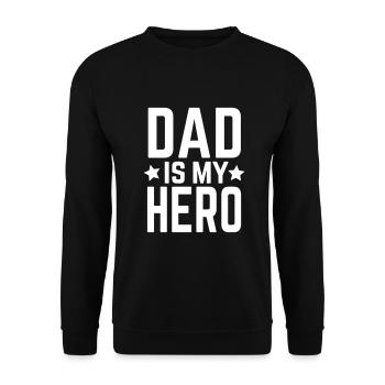Dad is my hero best dad role model daughter son - Unisex Sweatshirt - black - Front - Alina (178cm) & Michal (187cm)
