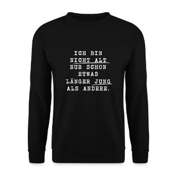 ICH BIN nicht alt JUNG Spruch - Unisex Pullover - Schwarz - Vorne - Alina (178cm) & Michal (187cm)