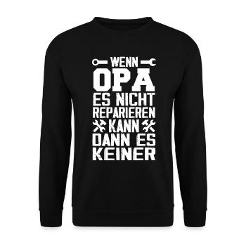 Wenn opa es nicht reparieren kann kann es keiner - Unisex Pullover - Schwarz - Vorne - Alina (178cm) & Michal (187cm)