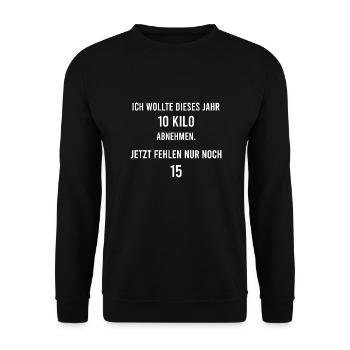 Ich wollte 10 kilo abnehmen, Spruch Lustig - Unisex Pullover - Schwarz - Vorne - Alina (178cm) & Michal (187cm)