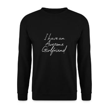 I Have an Awesome Girlfriend Fun Cute Valentine's - Unisex Sweatshirt - black - Front - Alina (178cm) & Michal (187cm)