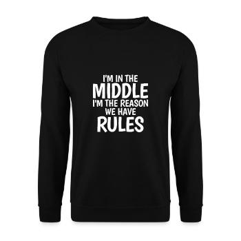 I'm In The Middle I'm The Reason We Have No Rules - Unisex Pullover - Schwarz - Vorne - Alina (178cm) & Michal (187cm)
